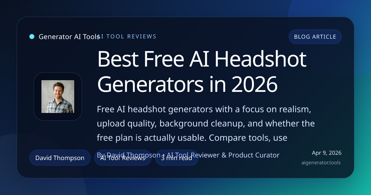 Best Free AI Headshot Generators in 2026 | Generator AI Tools