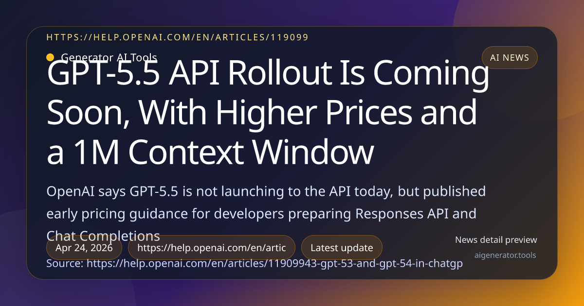GPT-5.5 API Rollout Is Coming Soon, With Higher Prices and a 1M